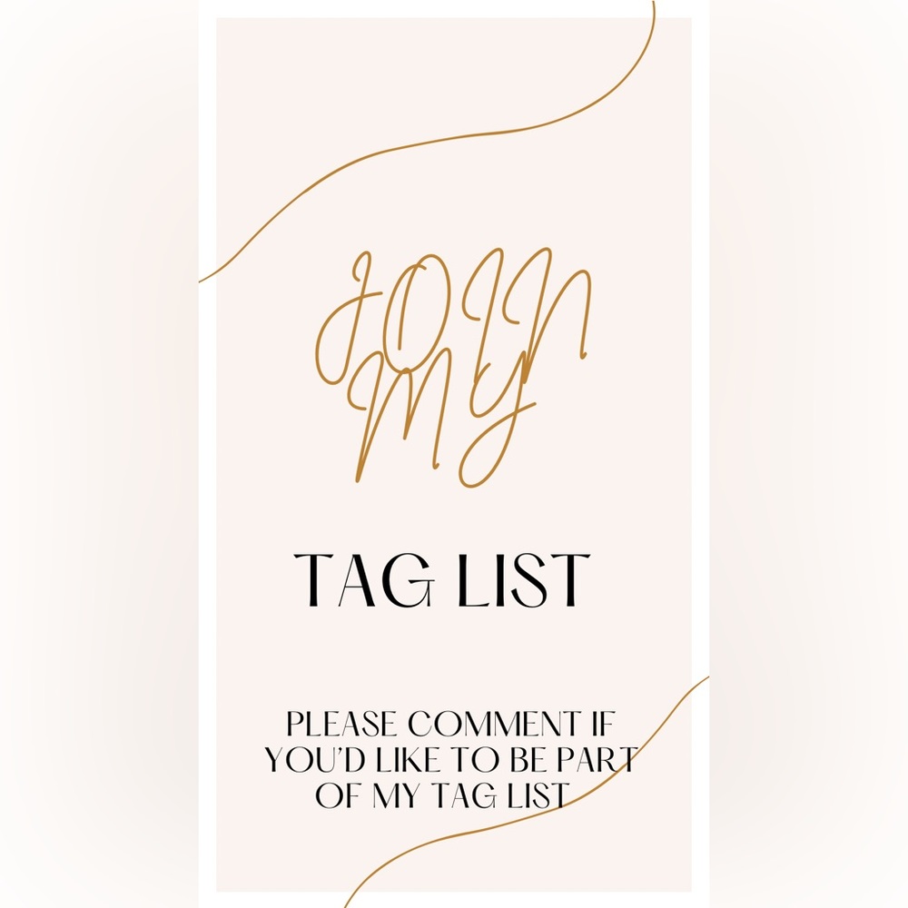JOIN MY TAG LIST.